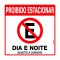 PLACA 45X45 PROIBIDO ESTACIONAR DIA E NOITE POLIES PC 1